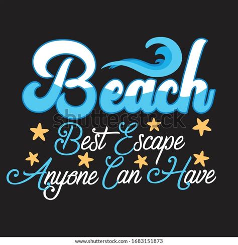 Beach Quotes Slogan Good Tshirt Beach Stock Vector Royalty Free