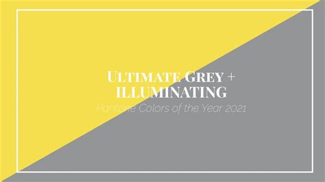 2021 Pantone Color Of The Year Ultimate Grey Illuminating