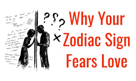 Why Are You Afraid Of Love According To Your Zodiac Sign Awareness Act