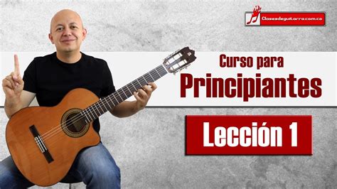 Curso De Guitarra Para Principiantes Lección 1 Posición Youtube