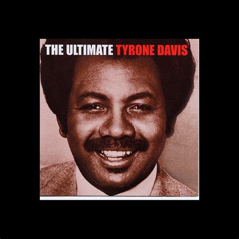 ‎the Ultimate Tyrone Davis Album By Tyrone Davis Apple Music