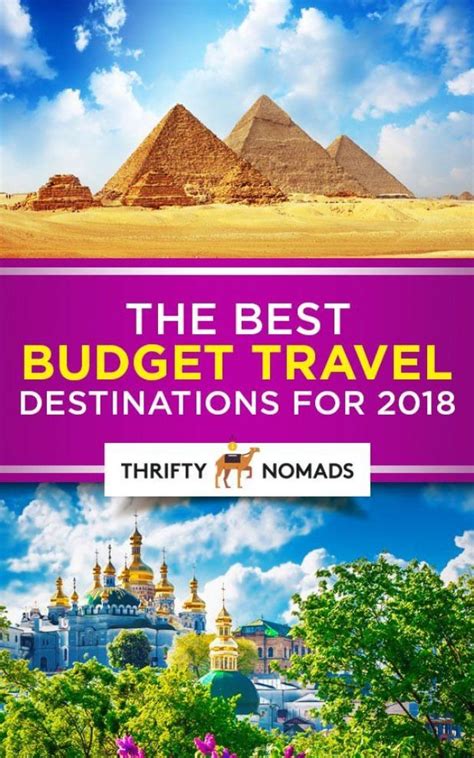 Want To Travel Cheaper In 2018 Heres The Best Budget Travel