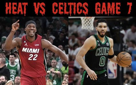 Boston Celtics Vs Miami Heat Game 7 Free Live Stream Score Nba Finals