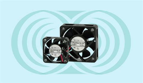 Dc Axial Fans Deliver Improved Life And Performance Cui Inc