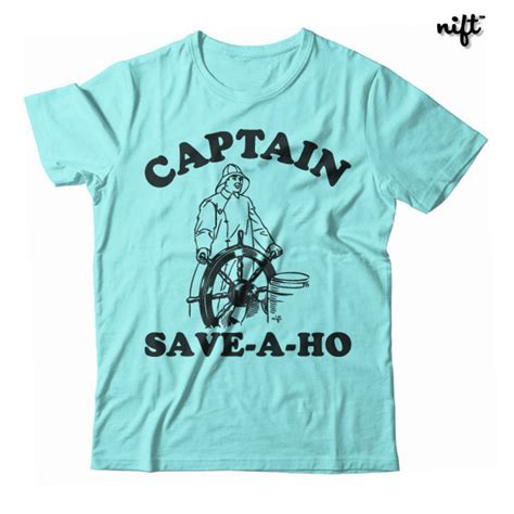Captain Save A Ho Unisex T Shirt By Niftshirts Etsy