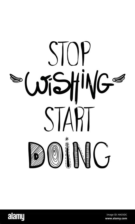 Inspirational Motivational Poster Quote Stop Wishing Start Doing Stock