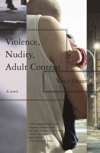 Violence Nudity Adult Content A Novel By Vincent Passaro And Vince