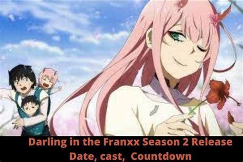 Countdown To Darling In The Franxx Season 2 Release Date In 2022