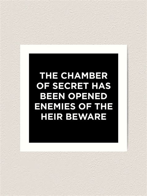 The Chamber Of Secret Has Been Opened Enemies Of The Heir Beware Art