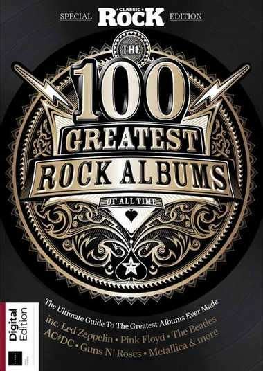All You Like Classic Rock The 100 Greatest Rock Albums Of All Time 3ed 2019