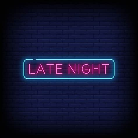 Late Night Neon Signs Style Text Premium Vector