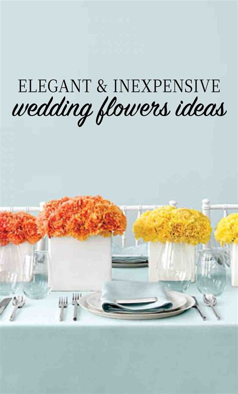 19 Elegant And Affordable Wedding Flower Ideas We Love Inexpensive