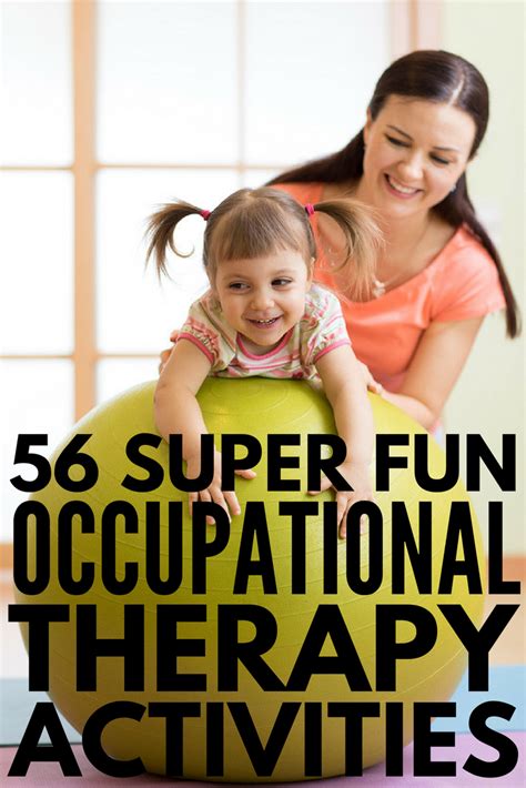 Learning Through Play 56 Occupational Therapy Activities For Kids