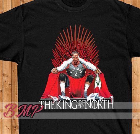 Nba Champions T Shirt Kawhi Leonard The King Of The North Shirt
