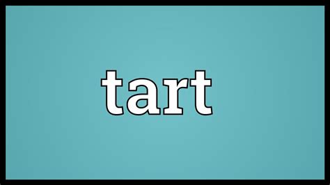 Tart Meaning Youtube