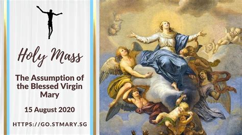 Holy Mass The Assumption Of Blessed Virgin Mary August