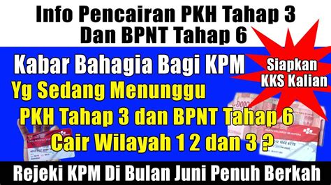 Kabar Bahagia KPM PKH BPNT Wil 1 2 3 Pkh Tahap 3 2022 Kapan Cair Pkh