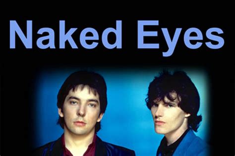 Naked Eyes Band Hot Sex Picture