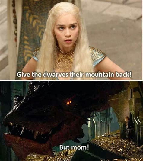 Mother The Hobbit Lotr Mother Of Dragons