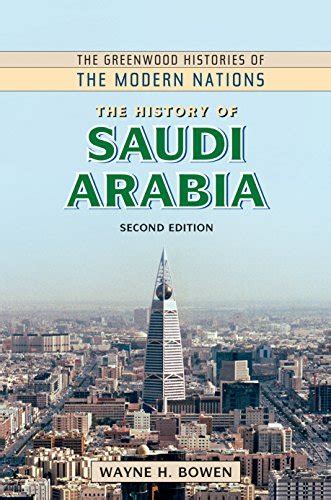 The History Of Saudi Arabia 2nd Edition By Wayne Bowen Goodreads