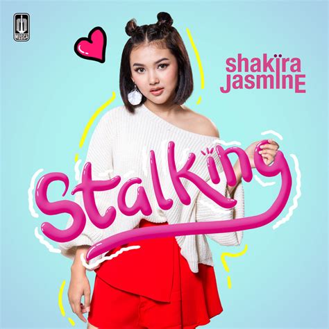 Shakira Jasmine - Stalking (Single) [iTunes Plus AAC M4A] - Indo New Hits