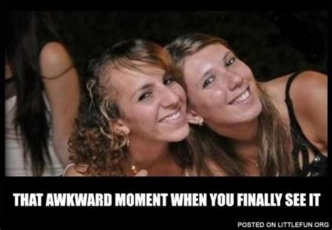 littlefun that awkward moment when you finally see it