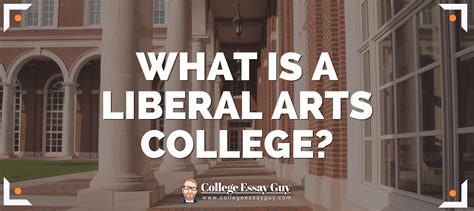 What Is A Liberal Arts College
