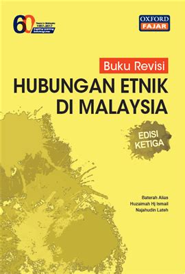 Salah satu cabaran hubungan etnik dalam aspek ekonomi ialah pemisahan fizikal. Buku Revisi Hubungan Etnik di Malaysia | Oxford Fajar ...