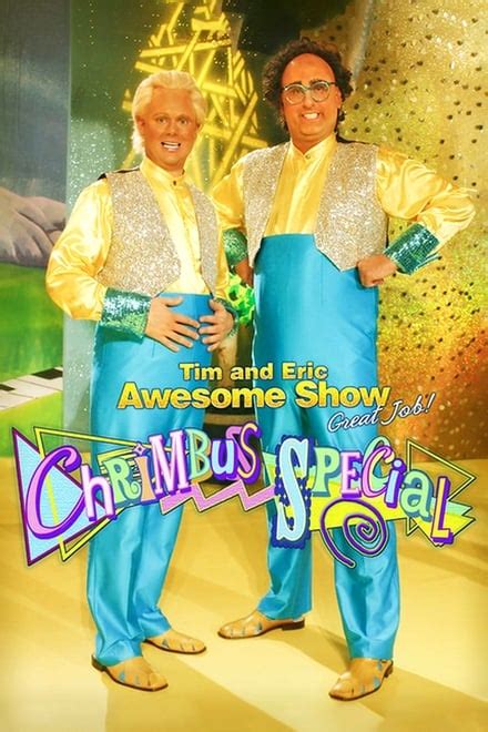 Tim And Eric Awesome Show Great Job Chrimbus Special 2010 Posters