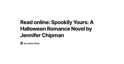 Read Online Spookily Yours A Halloween Romance Novel By Jennifer Chipman