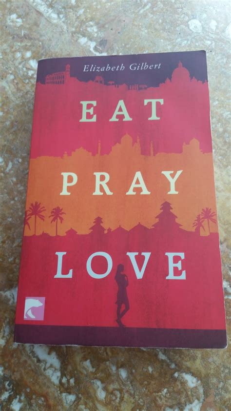 Buch Eat Pray Love Annitschkas Blog