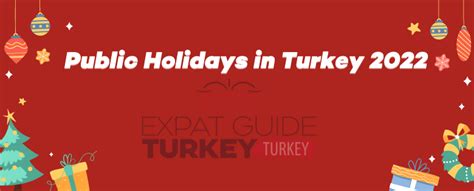 Public Holidays In Turkey 2022 Expat Guide Turkey
