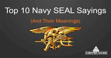 The Top 10 Navy Seal Sayings And Their Meanings Motivational Quotes