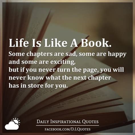 Life Is Like A Book Some Chapters Are Sad Some Are Happy And Some Are