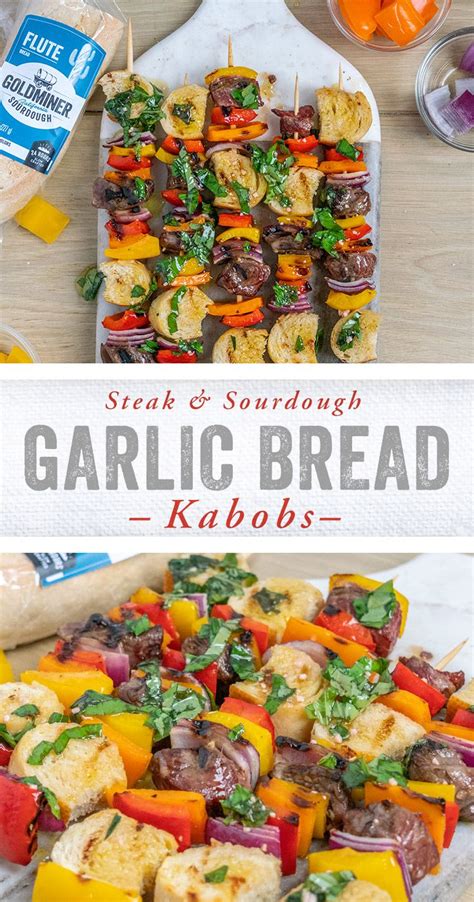 Steak And Sourdough Garlic Bread Kabobs Grilling Recipes Stuffed