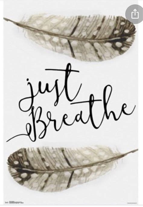 Pin by Bobbi Gonnering on Just breath | Just breathe, Just 