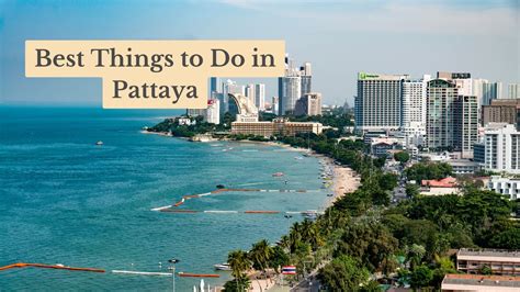 17 Best Things To Do In Pattaya Thailand In 2023