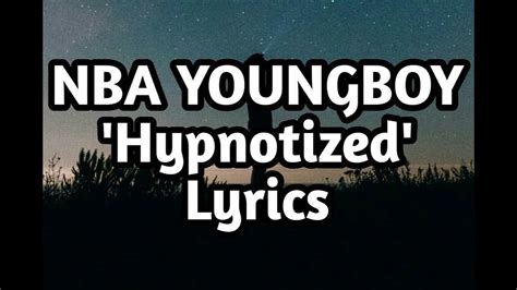 NBA Youngboy - Hypnotized (Lyrics)🎵 - YouTube