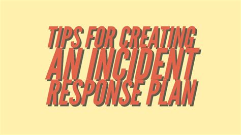 4 Tips To Create An Incident Response Plan At Net
