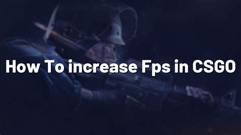 How To Increase Fps In Csgo Pro Config