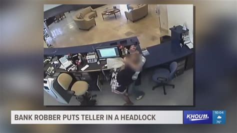 Caught On Camera Bank Robbery Suspect Puts Teller In Headlock