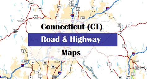 Connecticut Ct Road And Highway Map Free And Printable