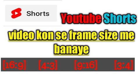 Youtube Shorts Video Frame Size Youtube Video Frame Size Youtube