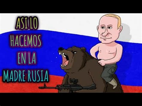 Asi Lo Hacemos En La Madre Rusia Memes Youtube