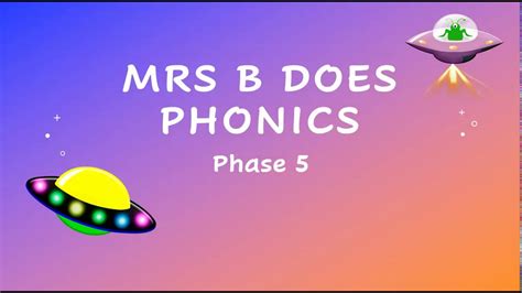 Phonics Phase 5 Sounds Youtube
