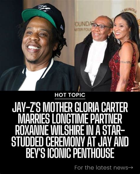 Jay Z S Mother Gloria Carter Marries Longtime Partner Roxanne Wilshire