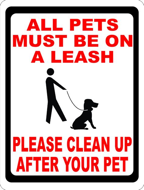 All Pets Must Be On A Leash Please Clean Up After Pet Sign Signs By