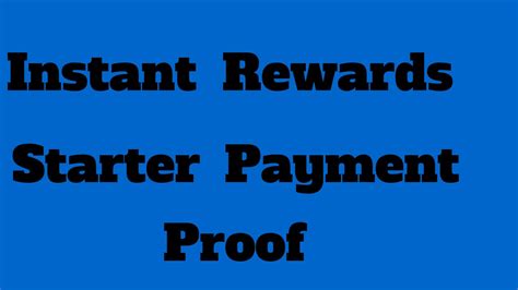 Instant Rewards Starter Payment Proof YouTube