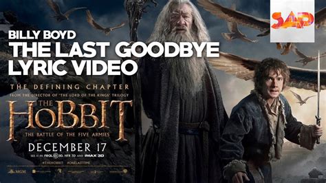 The Hobbit Iii Billy Boyd The Last Goodbye Lyric Video Youtube