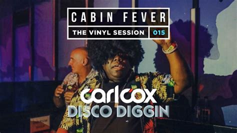 Carl Cox Live Cabin Fever 015 2020 Disco Diggin Live Dj Set Video